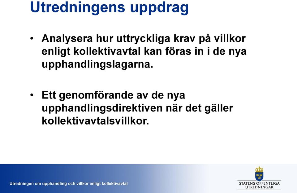 nya upphandlingslagarna.