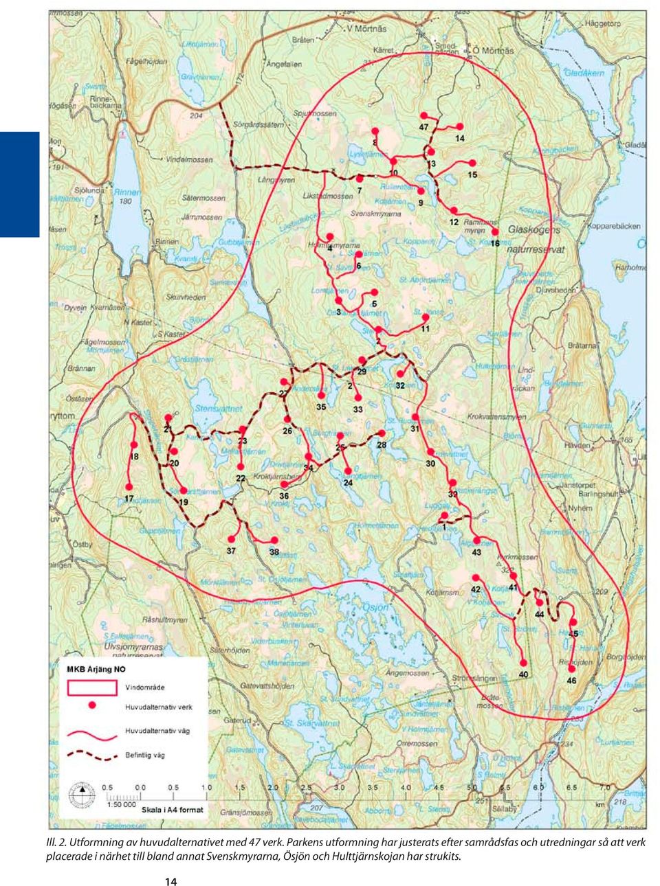 utredningar så att verk placerade i närhet till bland