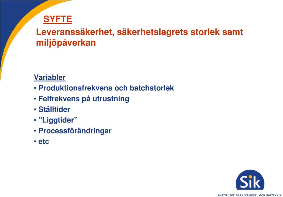 Produktionsfrekvens och batchstorlek