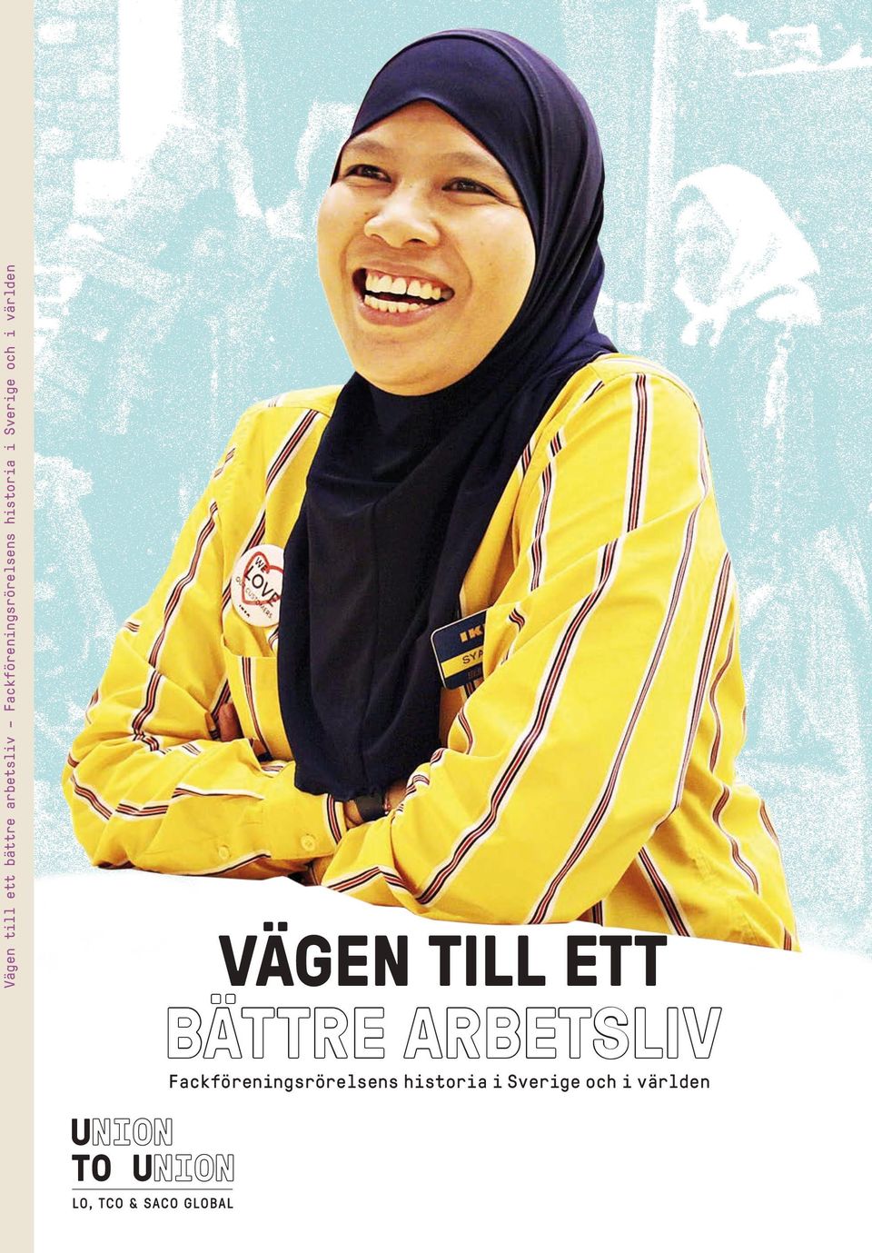 och i världen VÄGEN TILL ETT BÄTTRE
