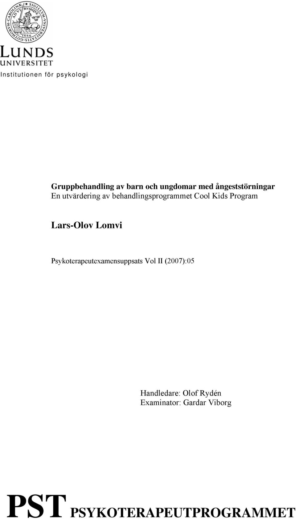 Program Lars-Olov Lomvi Psykoterapeutexamensuppsats Vol II (2007):05