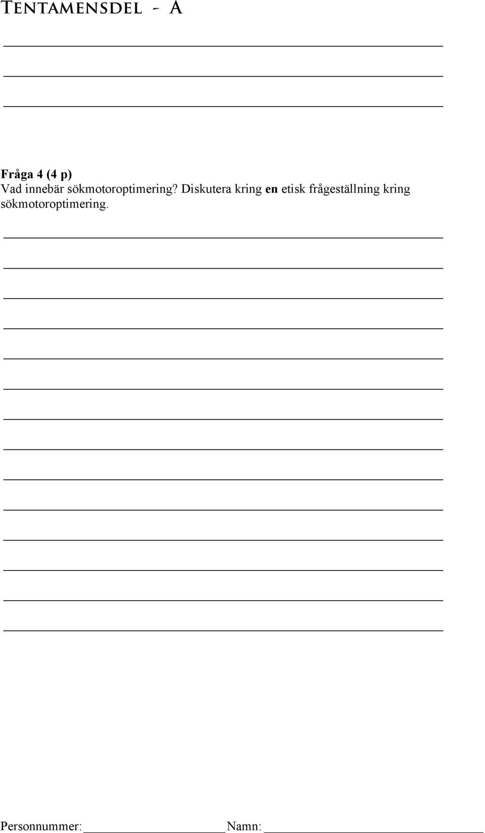 Diskutera kring en etisk