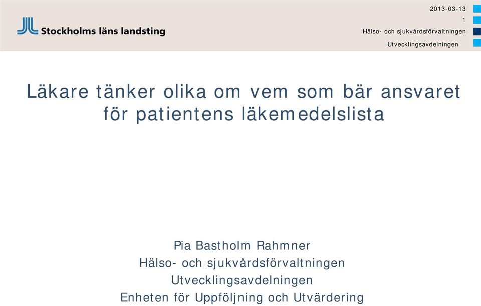 läkemedelslista Pia Bastholm Rahmner