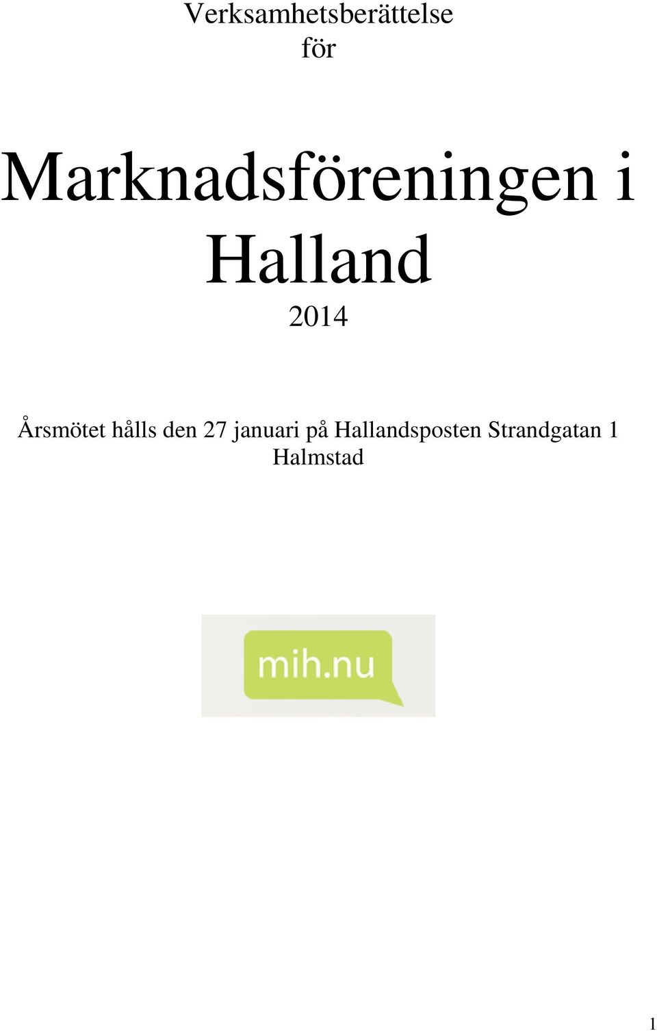 2014 Årsmötet hålls den 27