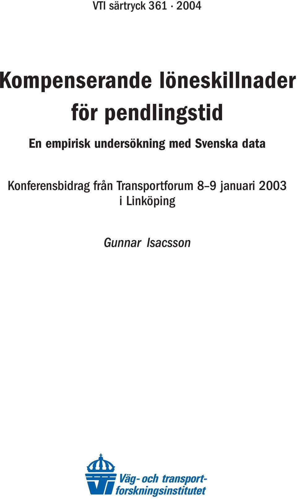 undersöknng med Svenska data Konferensbdrag