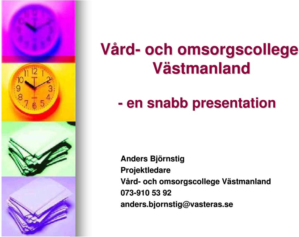 Projektledare Vård- och omsorgscollege