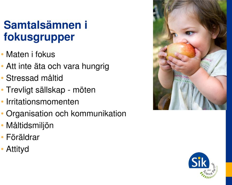 Trevligt sällskap - möten Irritationsmomenten