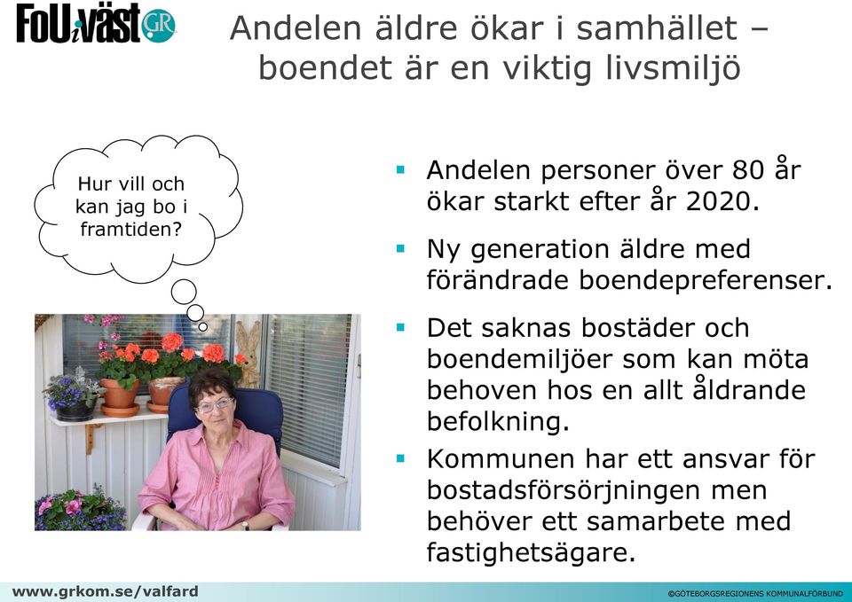 Ny generation äldre med förändrade boendepreferenser.