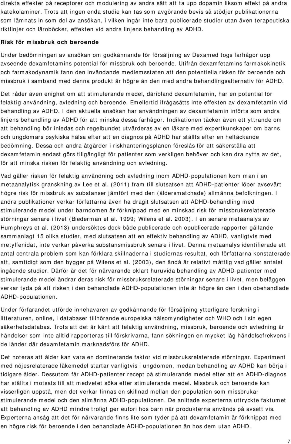 och läroböcker, effekten vid andra linjens behandling av ADHD.