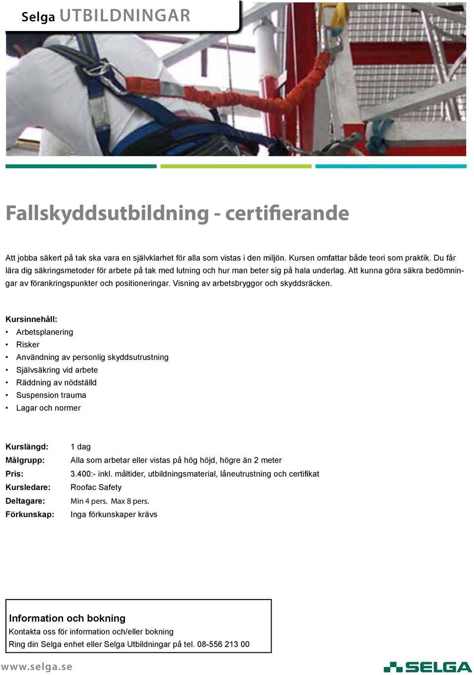 Visning av arbetsbryggor och skyddsräcken.