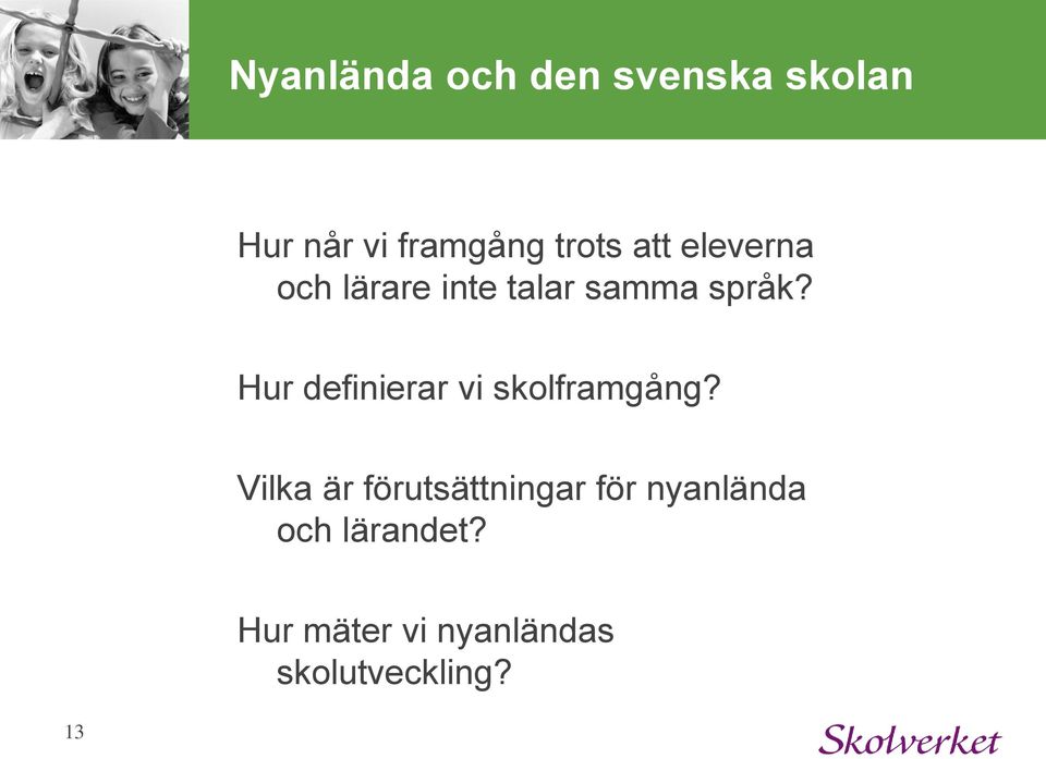 Hur definierar vi skolframgång?
