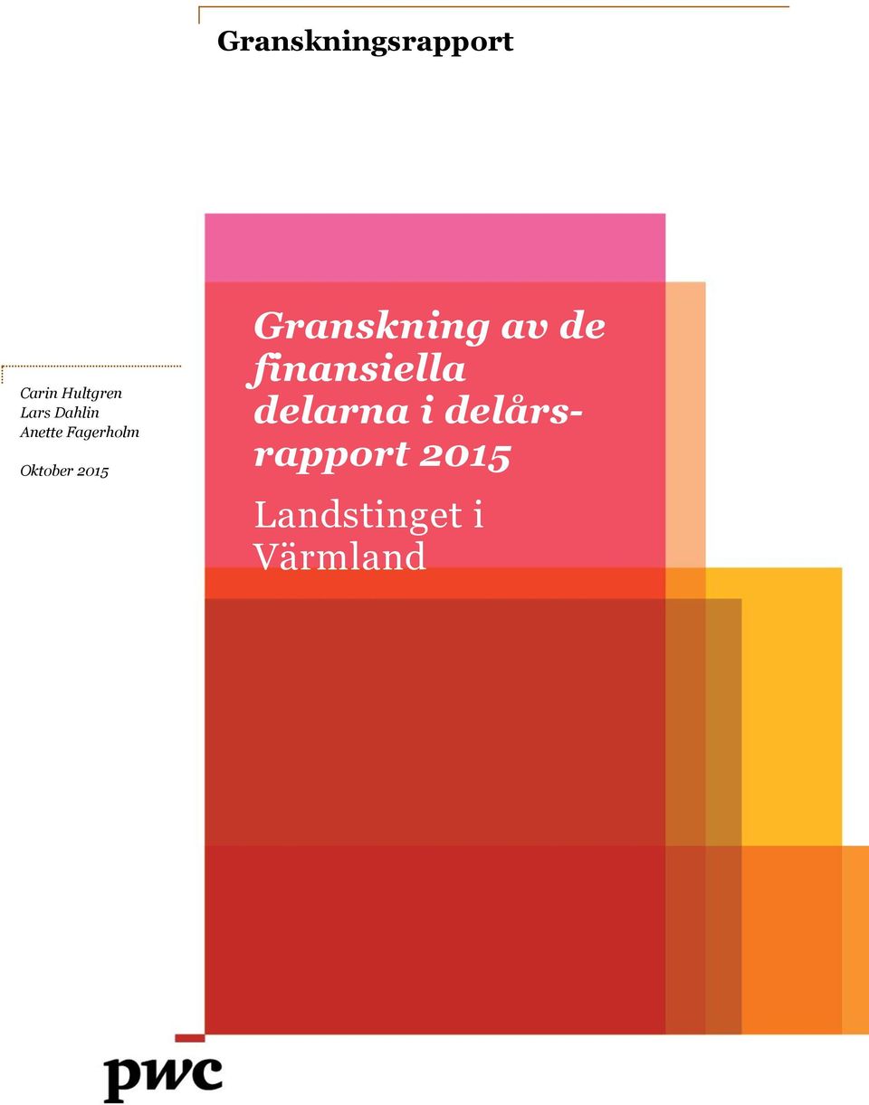 Granskning av de finansiella