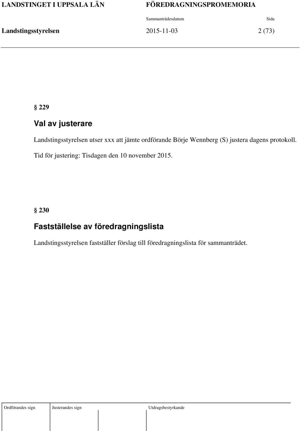 protokoll. Tid för justering: Tisdagen den 10 november 2015.