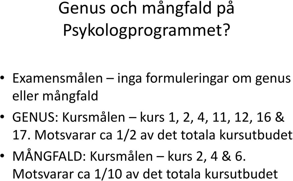 Kursmålen kurs 1, 2, 4, 11, 12, 16 & 17.