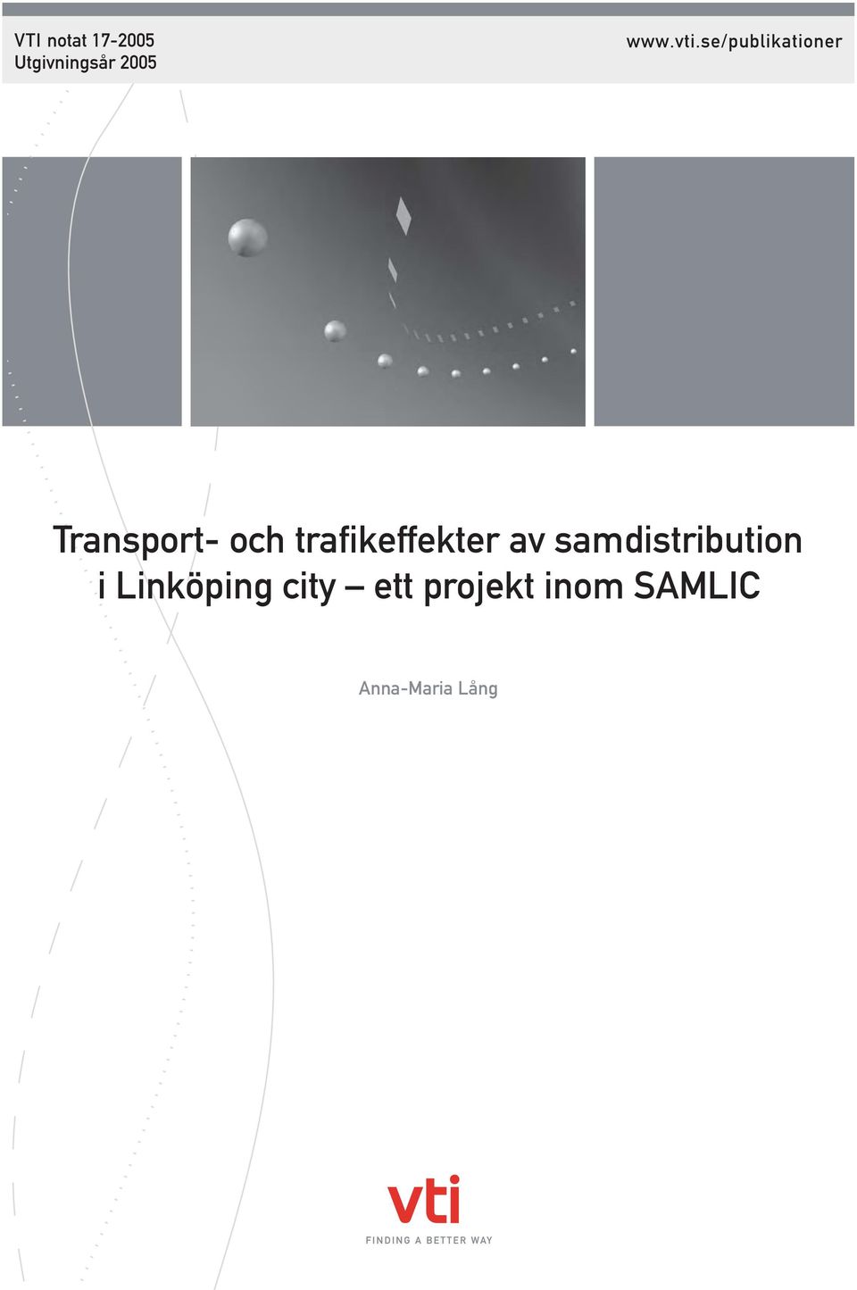 trafikeffekter av samdistribution i