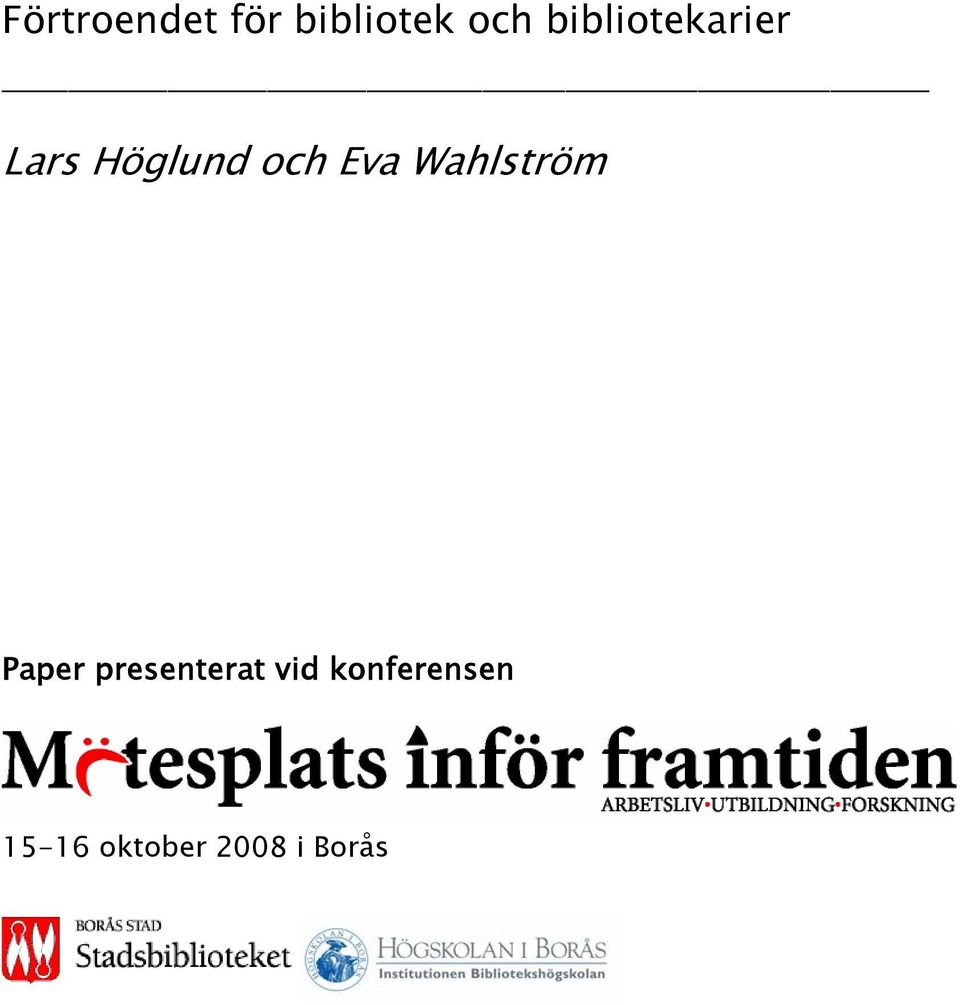 Eva Wahlström Paper presenterat