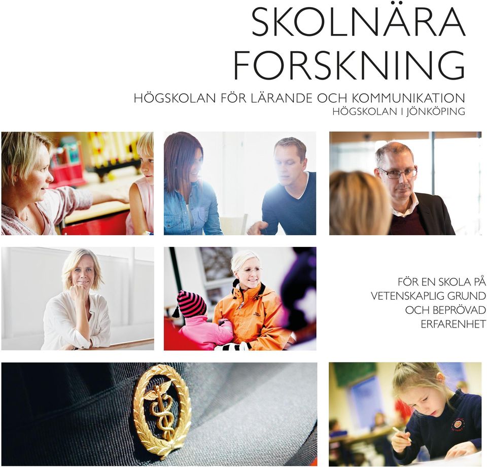 HÖGSKOLAN I JÖNKÖPING FÖR EN SKOLA