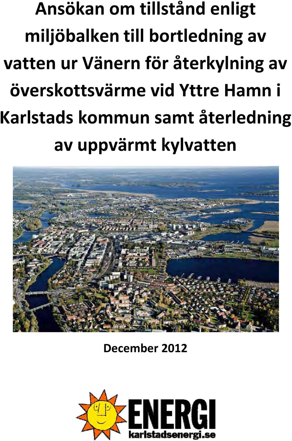 av överskottsvärme vid Yttre Hamn i Karlstads