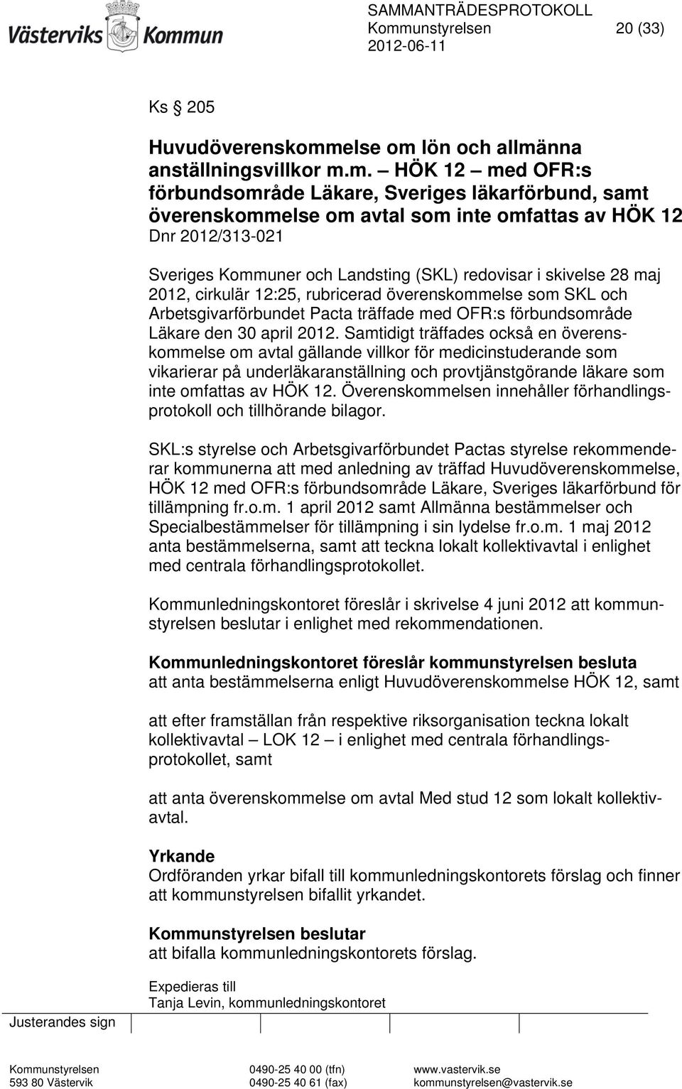 med OFR:s förbundsområde Läkare den 30 april 2012.