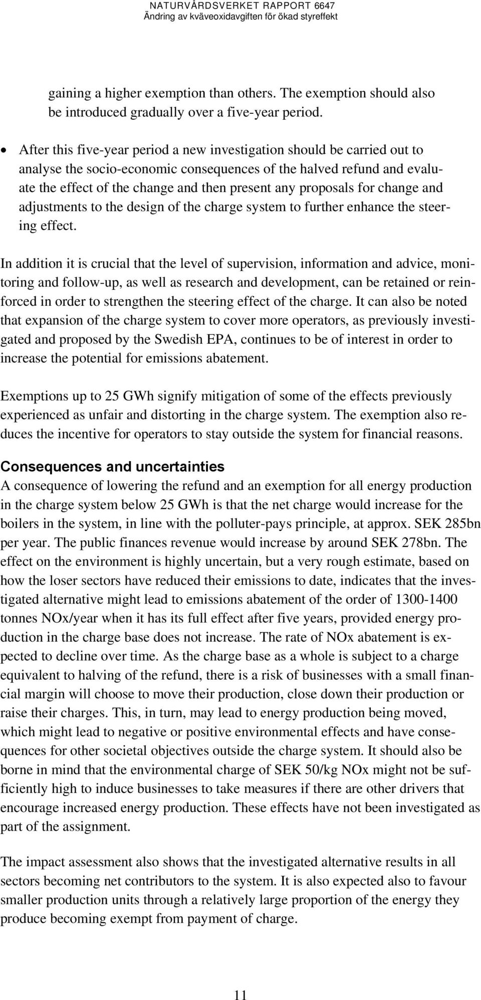 proposals for change and adjustments to the design of the charge system to further enhance the steering effect.