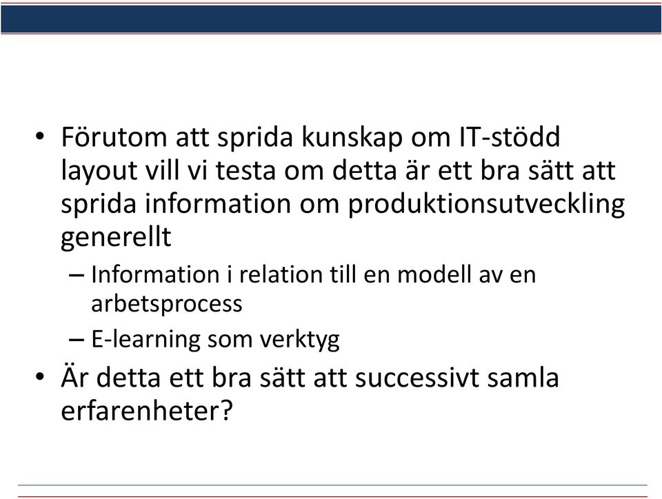 generellt Information i relation till en modell av en arbetsprocess