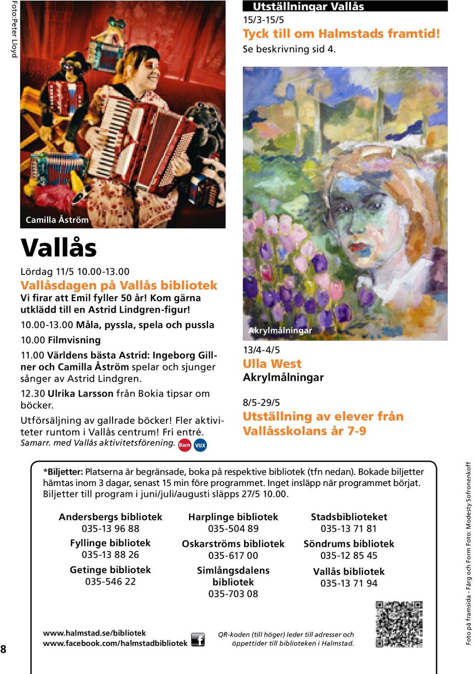 Utförsäljning av gallrade böcker! Fler aktiviteter runtom i Vallås centrum! Fri entré. Samarr. med Vallås aktivitetsförening.