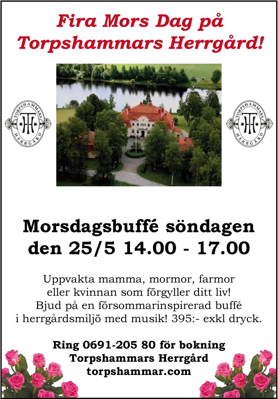 00 Uppvakta mamma, mormor, farmor eller kvinnan som förgyller ditt liv!