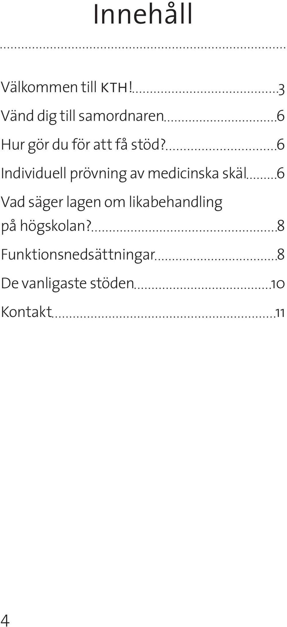 6 Individuell prövning av medicinska skäl 6 Vad säger lagen