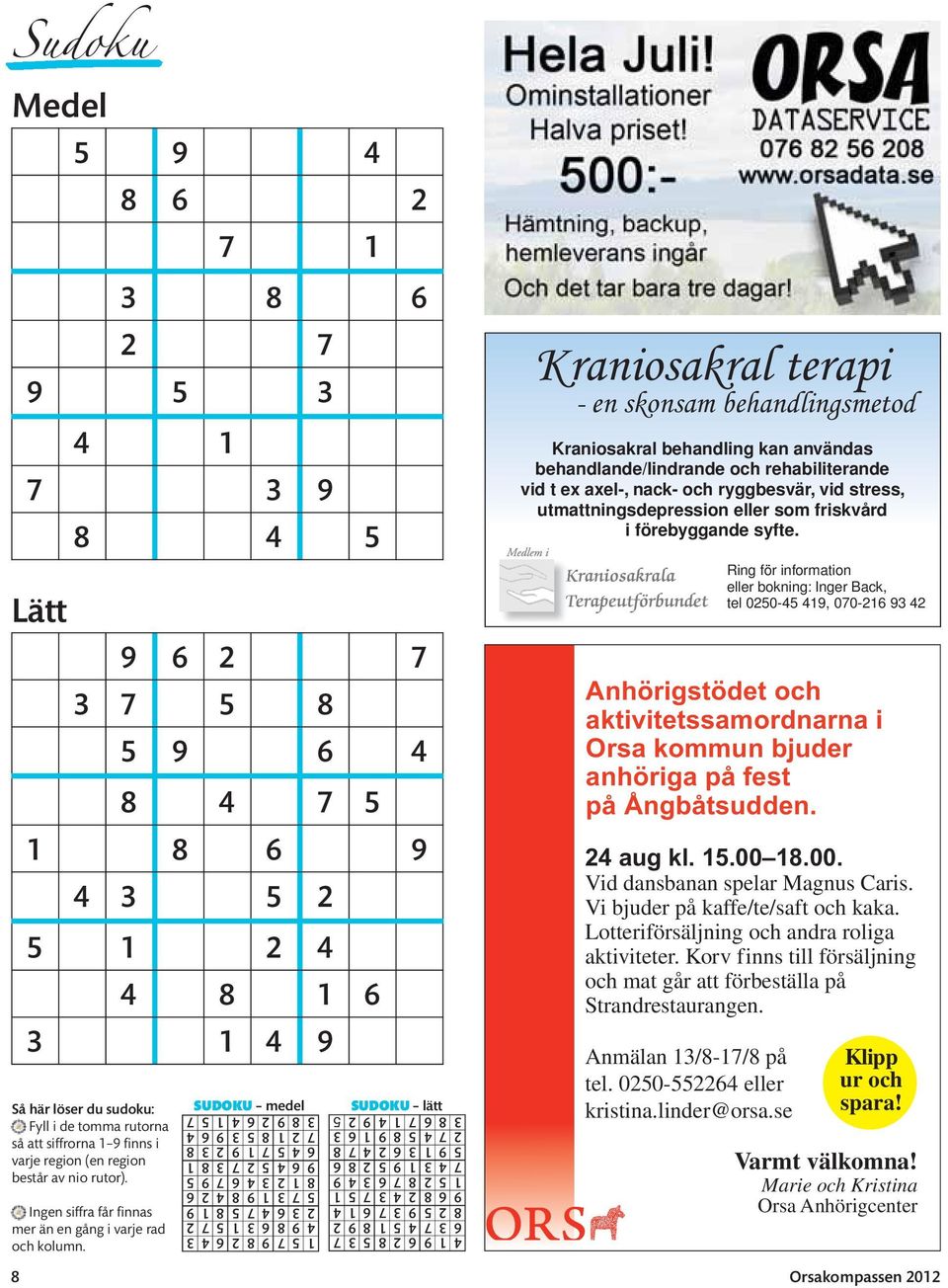 SUDOKU medel 1 5 7 9 8 2 6 4 3 4 9 8 6 3 1 5 7 2 2 3 6 4 7 5 8 1 9 5 7 3 1 9 8 4 2 6 8 1 2 3 4 6 7 9 5 9 6 4 5 2 7 3 8 1 6 4 5 7 1 9 2 3 8 7 2 1 8 5 3 9 6 4 3 8 9 2 6 4 1 5 7 SUDOKU lätt 4 1 9 6 2 8