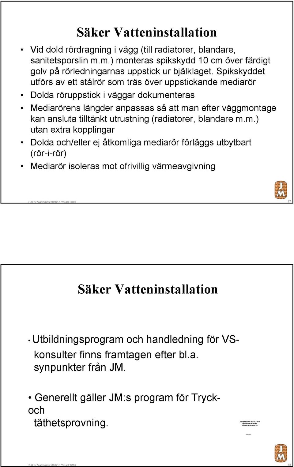 utrustning (radiatorer, blandare m.