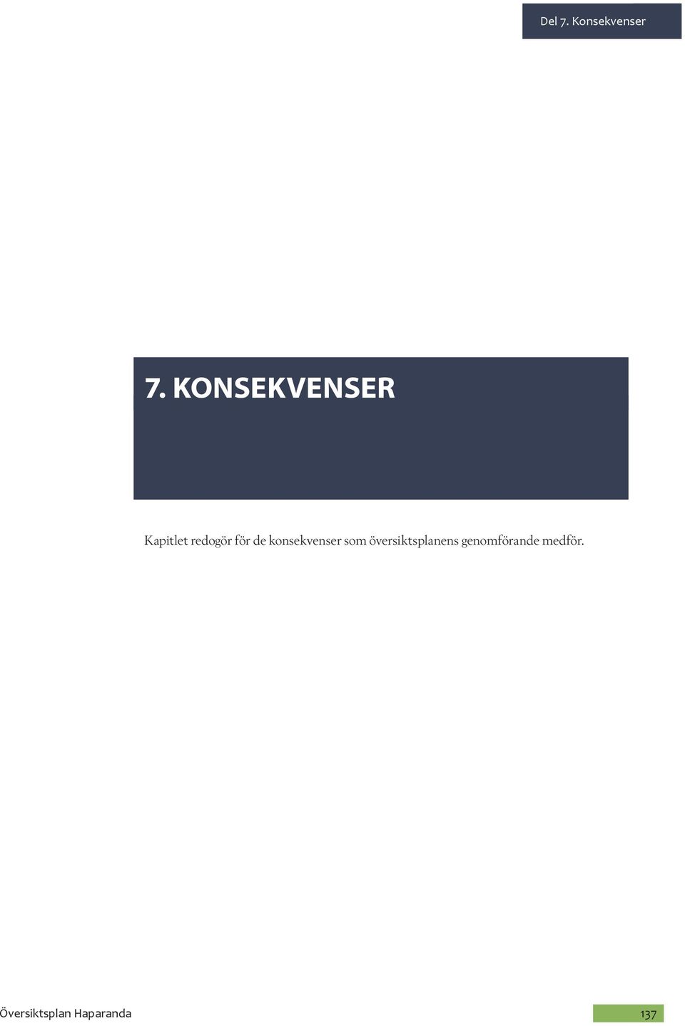 redogör för de
