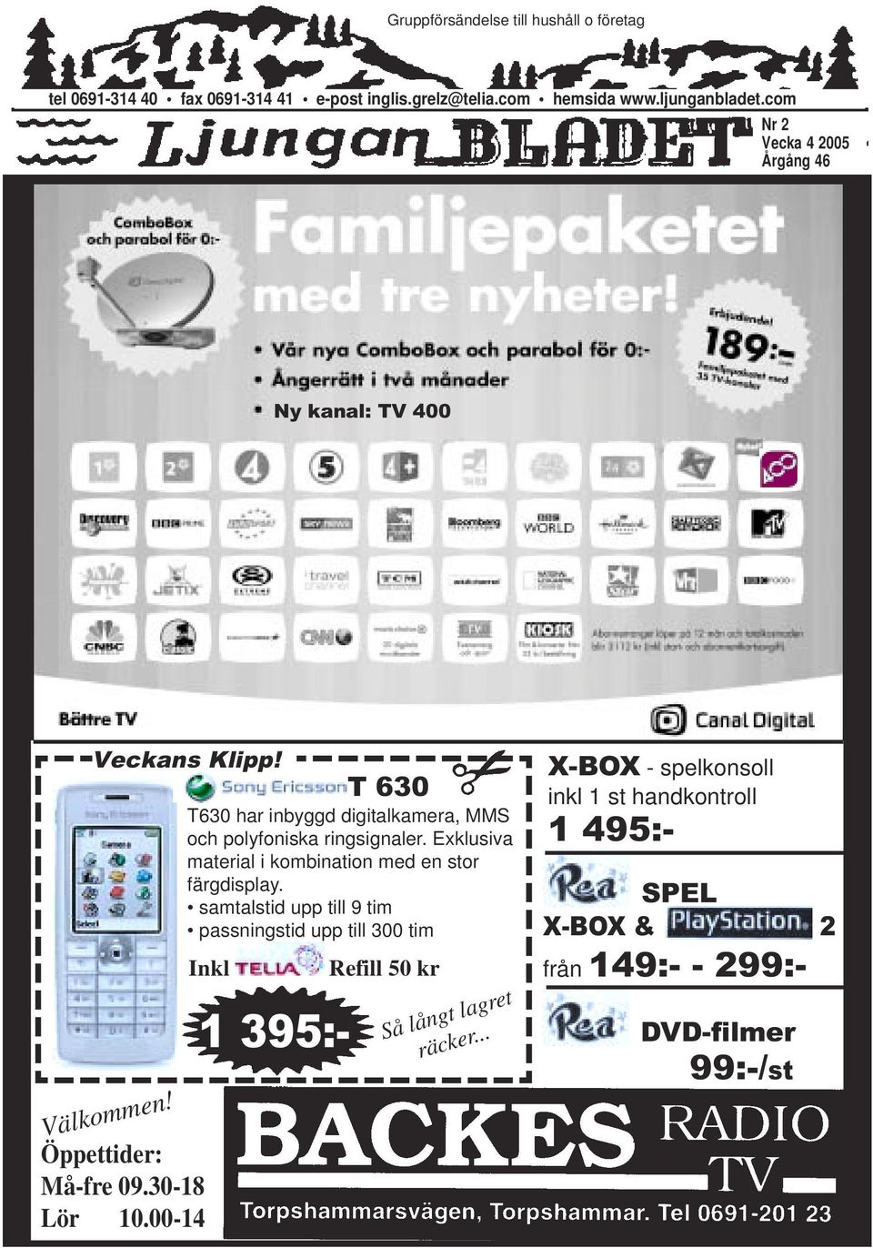 Exklusiva material i kombination med en stor färgdisplay. samtalstid upp till 9 tim passningstid upp till 300 tim Välkommen! Öppettider: Må-fre 09.