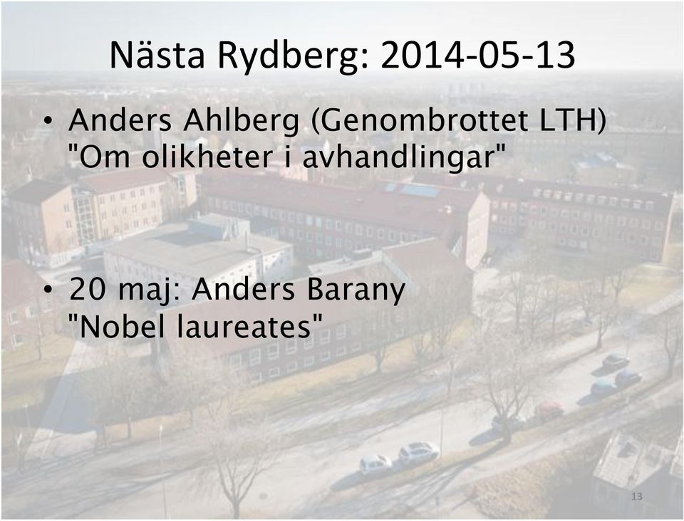 olikheter i avhandlingar" 20 maj: