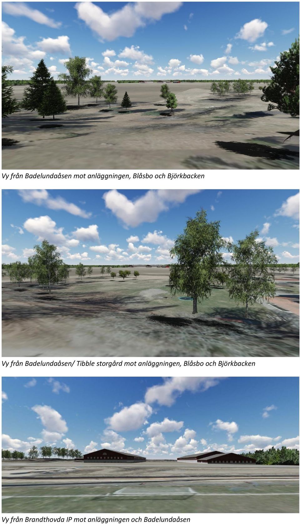 storgård mot anläggningen, Blåsbo och Björkbacken