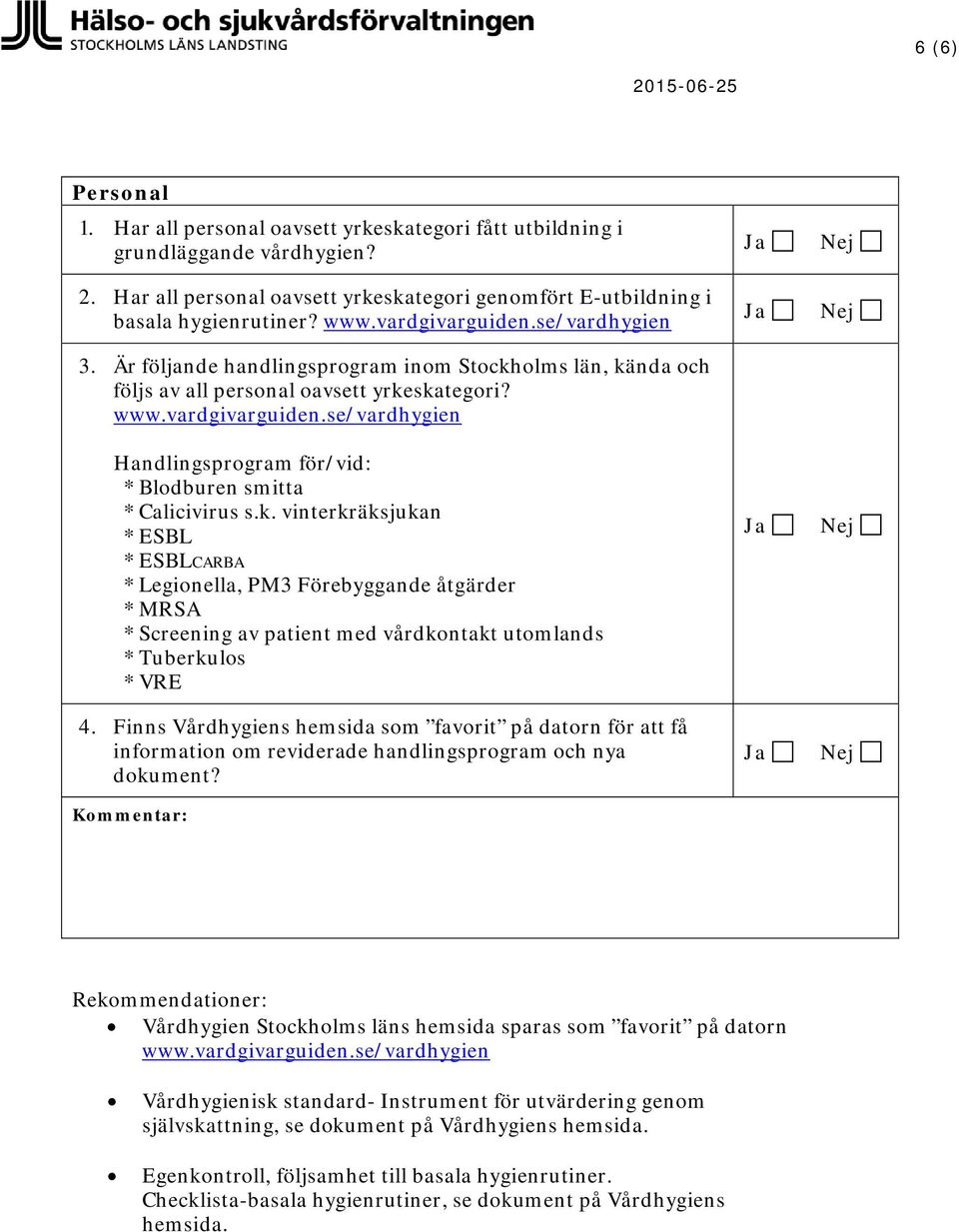 Finns Vårdhygiens hemsida som favorit på datorn för att få information om reviderade handlingsprogram och nya dokument?