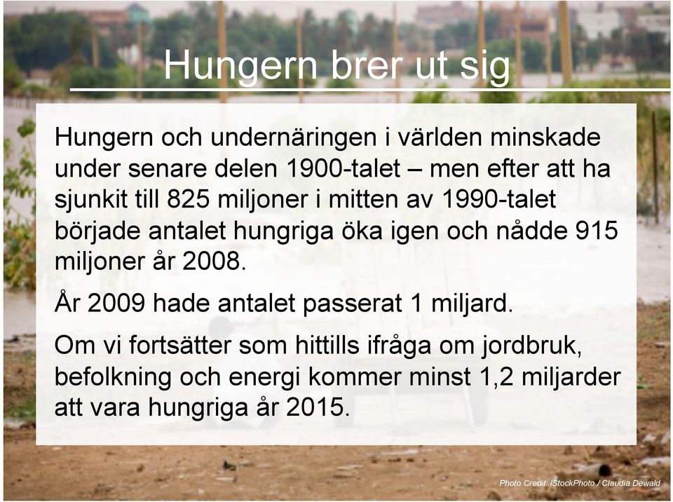 år 2008. År 2009 hade antalet passerat 1 miljard.