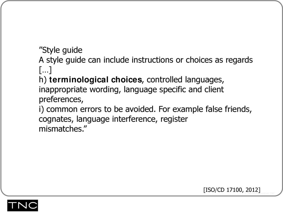 specific and client preferences, i) common errors to be avoided.