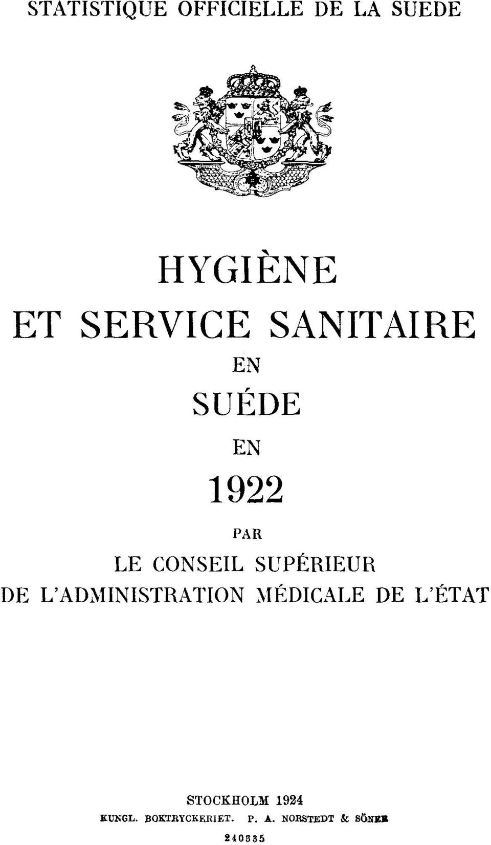 SUPÉRIEUR DE L'ADMINISTRATION MÉDICALE DE L'ÉTAT