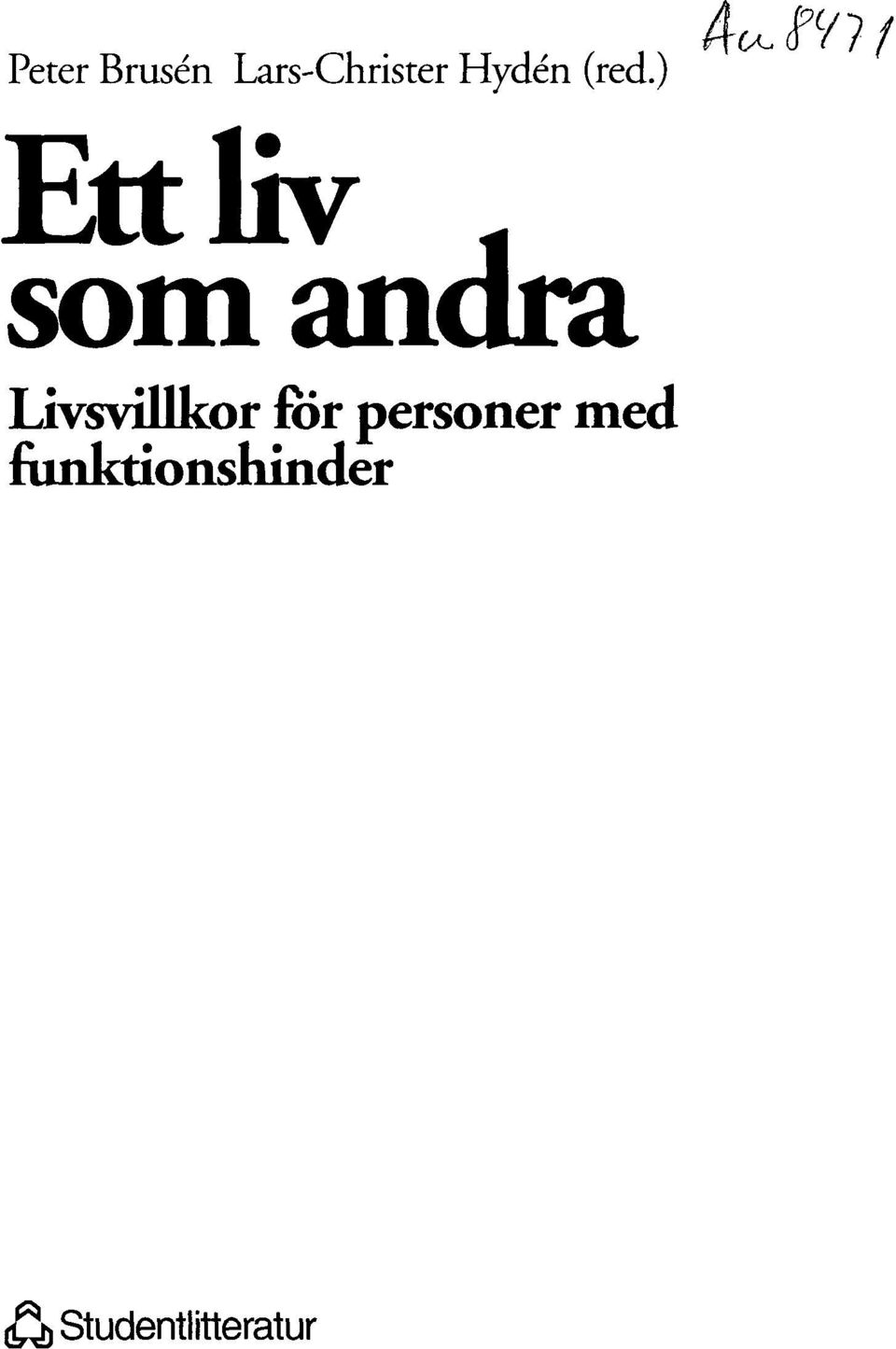 ) Ettliv som andra t