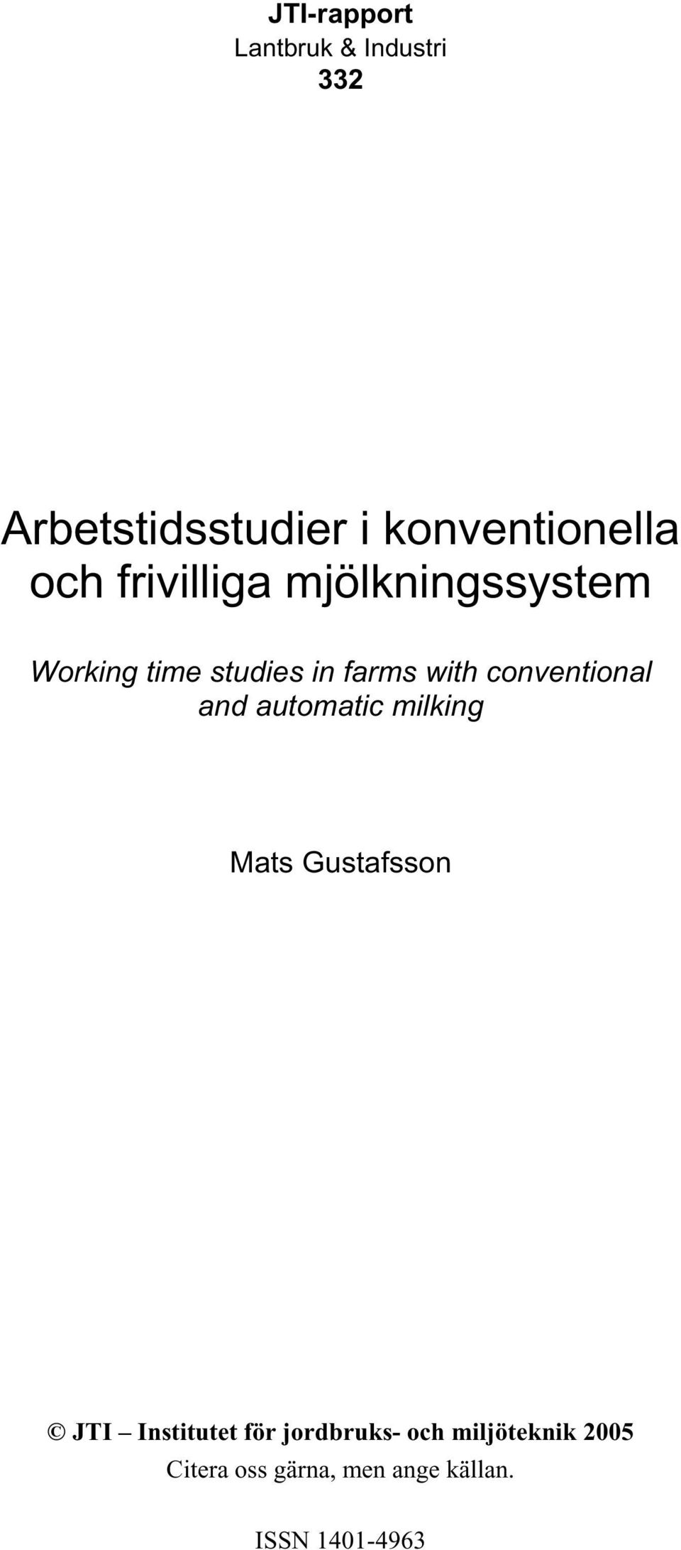 studies in farms with conventional and automatic milking