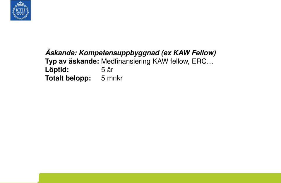 Medfinansiering KAW fellow, ERC