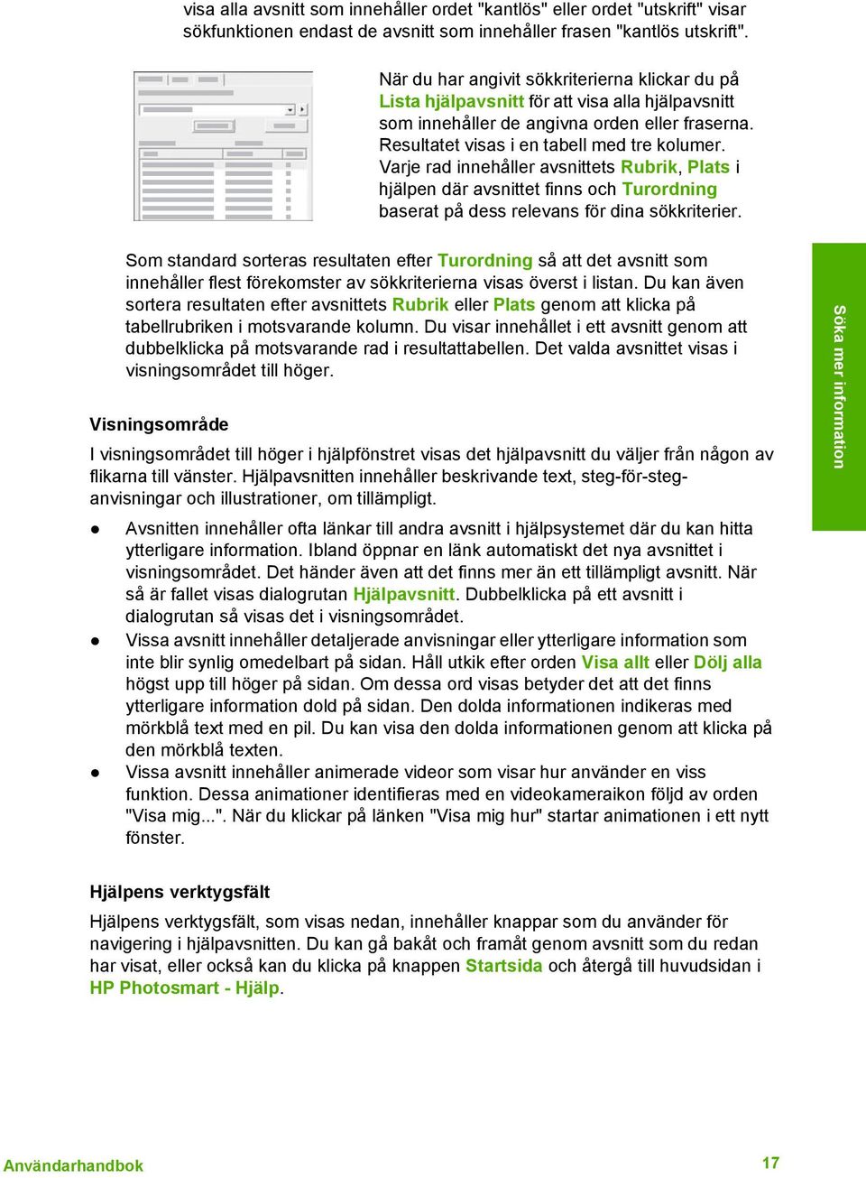 Varje rad innehåller avsnittets Rubrik, Plats i hjälpen där avsnittet finns och Turordning baserat på dess relevans för dina sökkriterier.