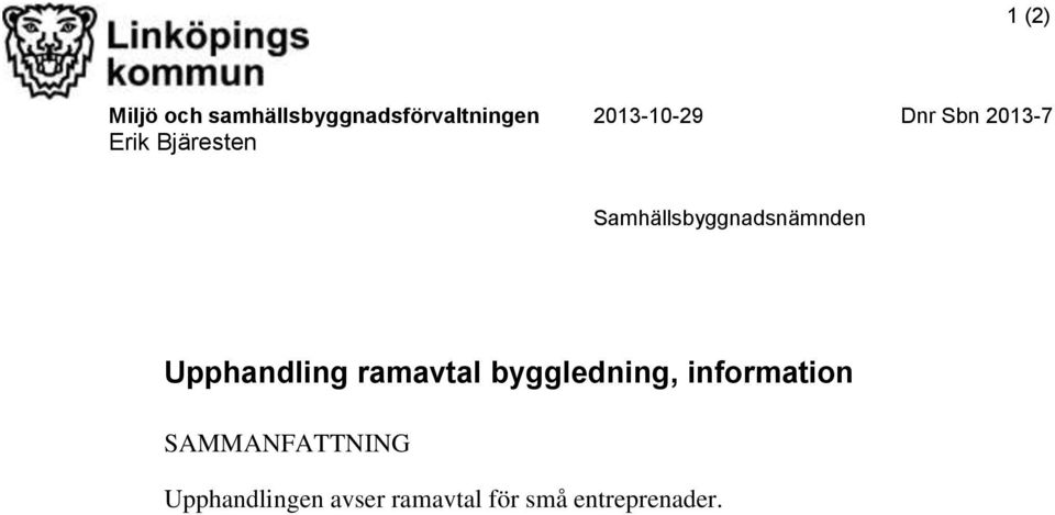 Samhällsbyggnadsnämnden Upphandling ramavtal