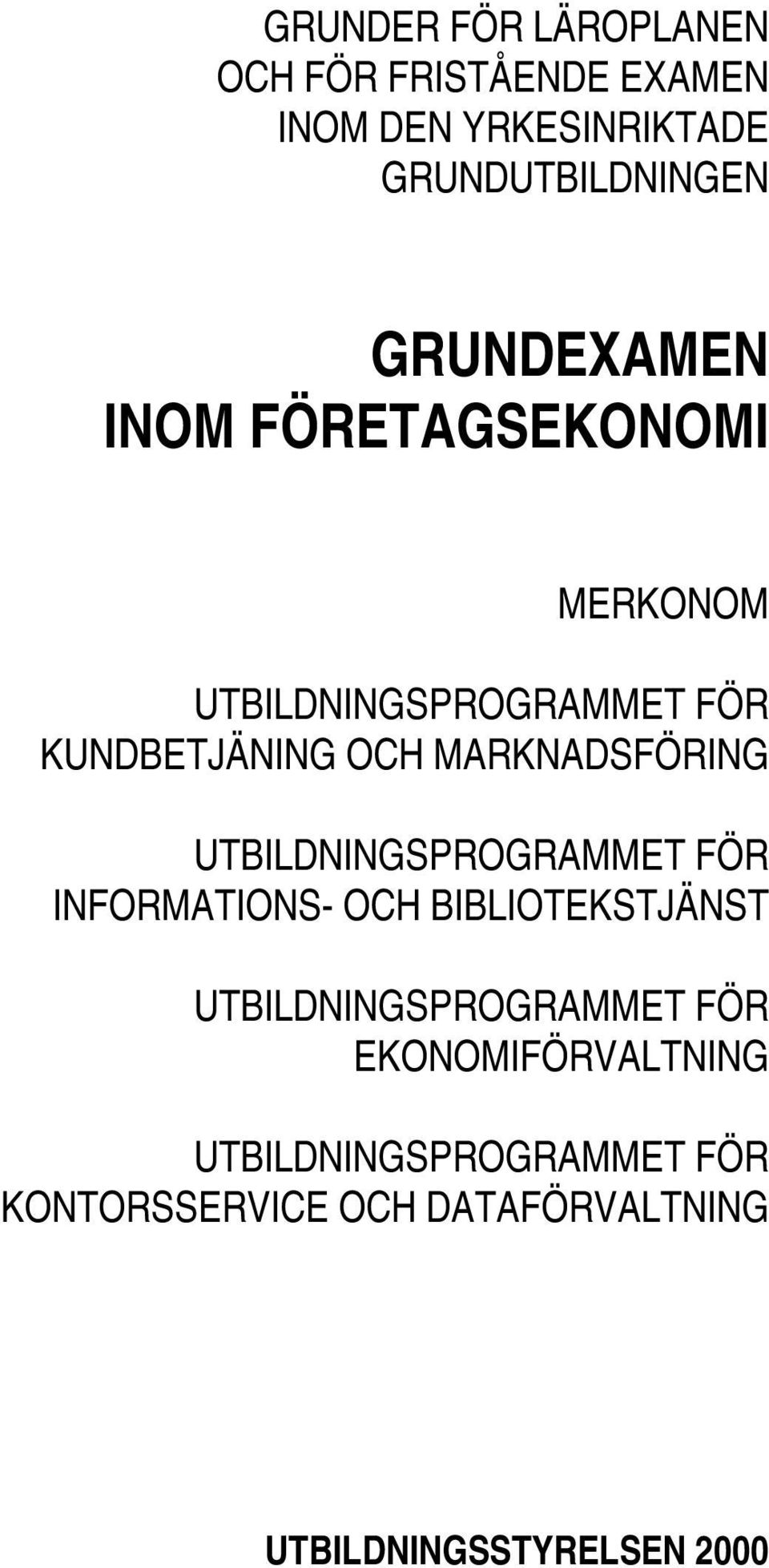 MARKNADSFÖRING UTBILDNINGSPROGRAMMET FÖR INFORMATIONS- OCH BIBLIOTEKSTJÄNST