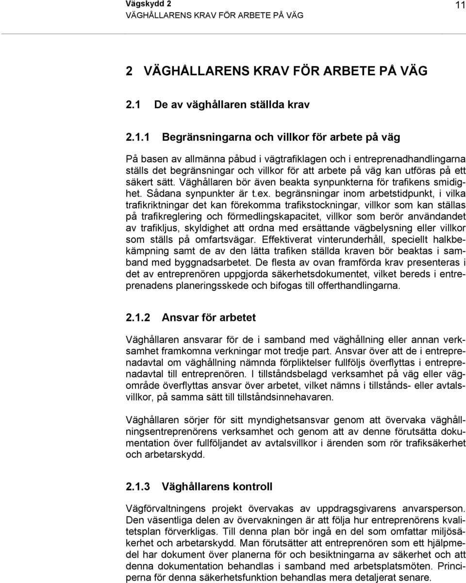 De av väghållaren ställda krav 2.1.