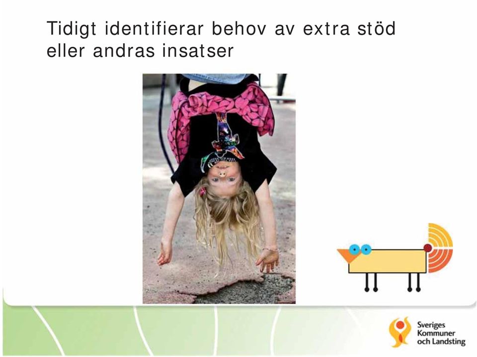 behov av extra