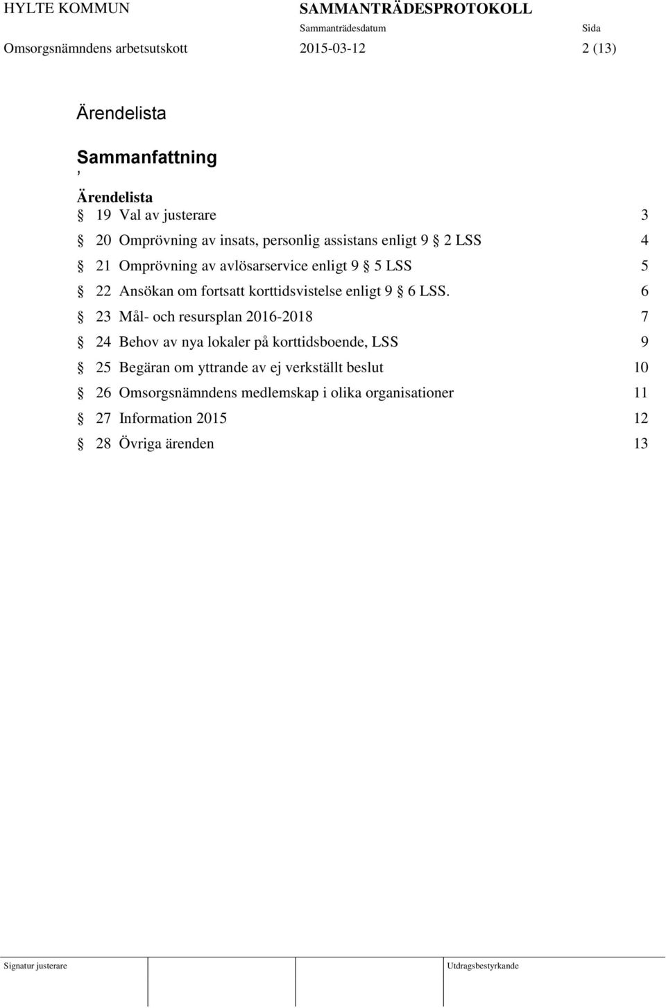 korttidsvistelse enligt 9 6 LSS.