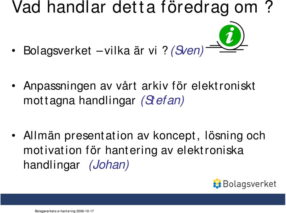 handlingar (Stefan) Allmän presentation av koncept, lösning