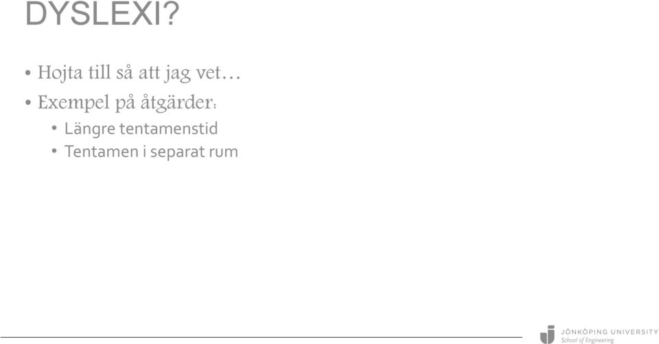 vet Exempel på åtgärder: