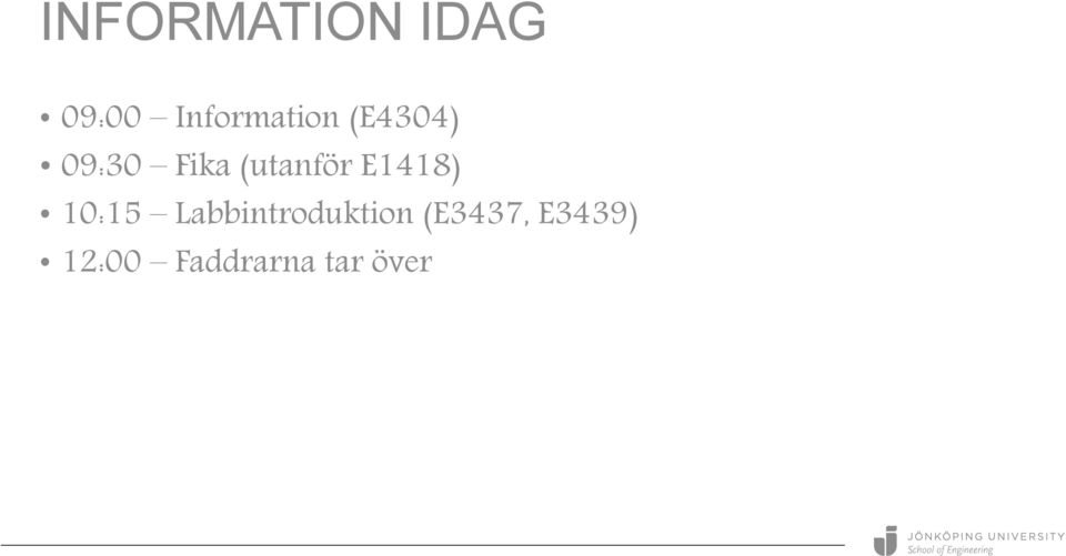 (utanför E1418) 10:15